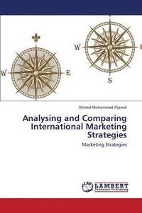 bokomslag Analysing and Comparing International Marketing Strategies