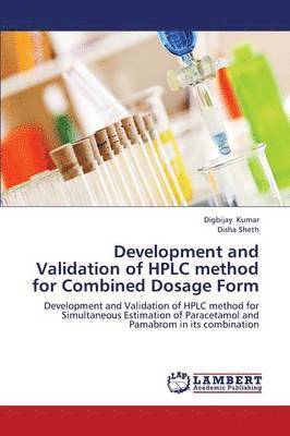 Development and Validation of HPLC Method for Combined Dosage Form 1