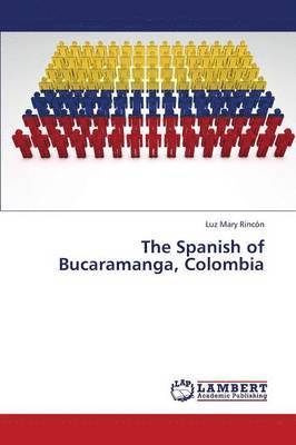 The Spanish of Bucaramanga, Colombia 1