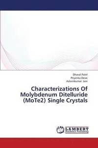 bokomslag Characterizations of Molybdenum Ditelluride (Mote2) Single Crystals