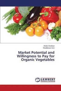bokomslag Market Potential and Willingness to Pay for Organic Vegetables