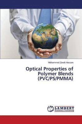 Optical Properties of Polymer Blends (PVC/PS/PMMA) 1