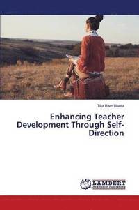 bokomslag Enhancing Teacher Development Through Self-Direction