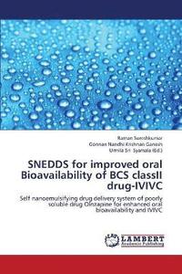 bokomslag Snedds for Improved Oral Bioavailability of BCS Classii Drug-IVIVC