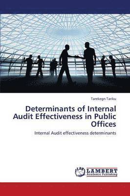 bokomslag Determinants of Internal Audit Effectiveness in Public Offices