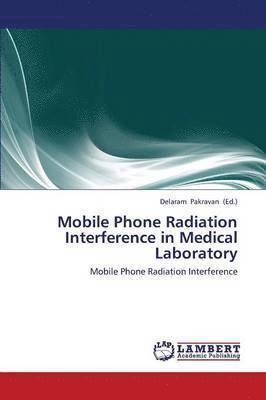Mobile Phone Radiation Interference in Medical Laboratory 1
