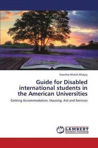 bokomslag Guide for Disabled International Students in the American Universities