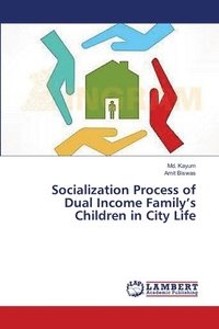 bokomslag Socialization Process of Dual Income Family's Children in City Life