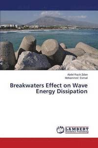 bokomslag Breakwaters Effect on Wave Energy Dissipation