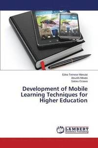 bokomslag Development of Mobile Learning Techniques for Higher Education