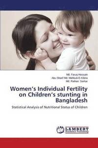 bokomslag Women's Individual Fertility on Children's Stunting in Bangladesh
