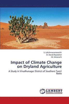 Impact of Climate Change on Dryland Agriculture 1