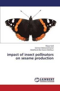 bokomslag Impact of Insect Pollinators on Sesame Production