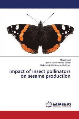 Impact of Insect Pollinators on Sesame Production 1