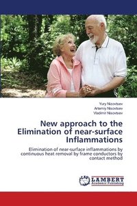 bokomslag New approach to the Elimination of near-surface Inflammations