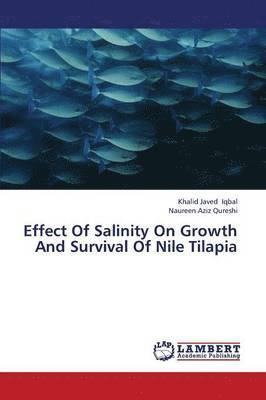 Effect of Salinity on Growth and Survival of Nile Tilapia 1