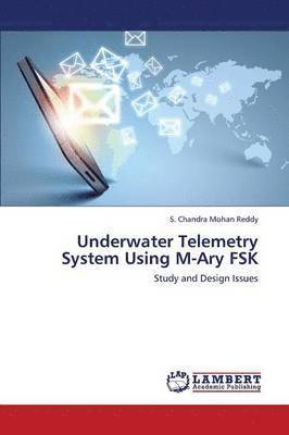 Underwater Telemetry System Using M-Ary Fsk 1