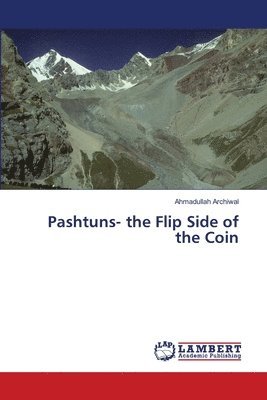 Pashtuns- the Flip Side of the Coin 1