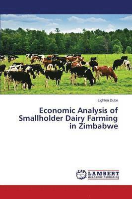 Economic Analysis of Smallholder Dairy Farming in Zimbabwe 1