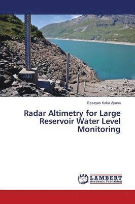 Radar Altimetry for Large Reservoir Water Level Monitoring 1