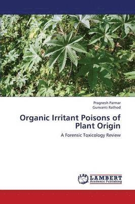 Organic Irritant Poisons of Plant Origin 1