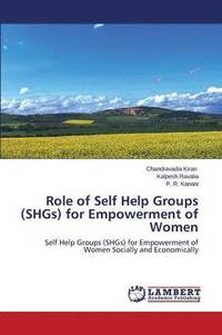 bokomslag Role of Self Help Groups (Shgs) for Empowerment of Women