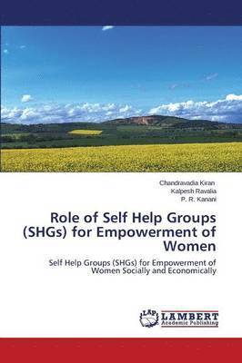 Role of Self Help Groups (Shgs) for Empowerment of Women 1