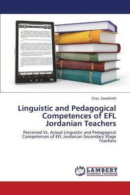 bokomslag Linguistic and Pedagogical Competences of Efl Jordanian Teachers