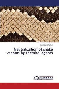 bokomslag Neutralization of Snake Venoms by Chemical Agents