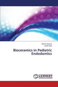 bokomslag Bioceramics in Pediatric Endodontics