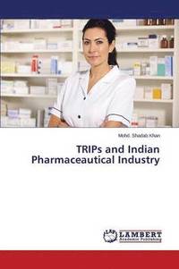 bokomslag Trips and Indian Pharmaceautical Industry
