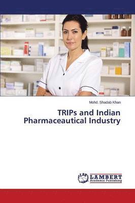 Trips and Indian Pharmaceautical Industry 1