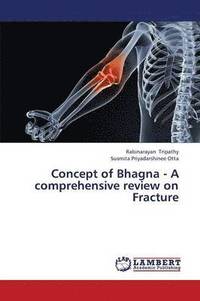 bokomslag Concept of Bhagna - A Comprehensive Review on Fracture