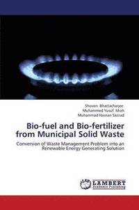 bokomslag Bio-Fuel and Bio-Fertilizer from Municipal Solid Waste