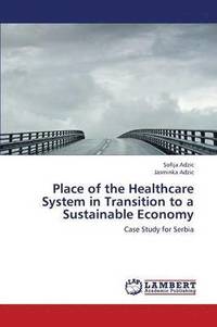 bokomslag Place of the Healthcare System in Transition to a Sustainable Economy