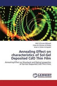 bokomslag Annealing Effect on characteristics of Sol-Gel Deposited CdO Thin Film