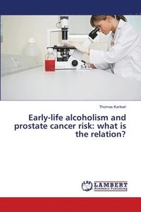 bokomslag Early-life alcoholism and prostate cancer risk