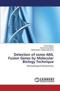 bokomslag Detection of Some AML Fusion Genes by Molecular Biology Technique