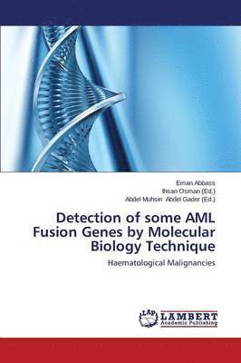 Detection of Some AML Fusion Genes by Molecular Biology Technique 1