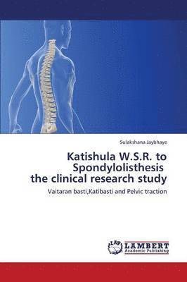 Katishula W.S.R. to Spondylolisthesis the Clinical Research Study 1