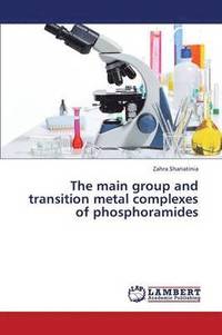 bokomslag The Main Group and Transition Metal Complexes of Phosphoramides