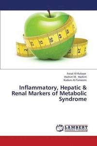 bokomslag Inflammatory, Hepatic & Renal Markers of Metabolic Syndrome