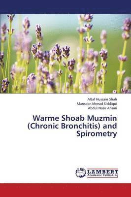 Warme Shoab Muzmin (Chronic Bronchitis) and Spirometry 1