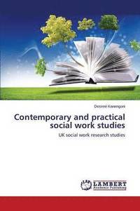 bokomslag Contemporary and Practical Social Work Studies