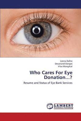 bokomslag Who Cares for Eye Donation...?