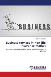 bokomslag Business services in non-life insurance market