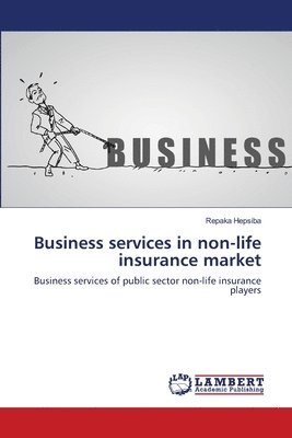Business services in non-life insurance market 1