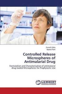 bokomslag Controlled Release Microspheres of Antimalarial Drug