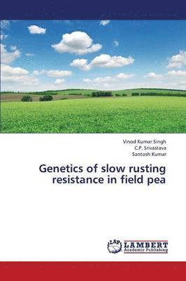 Genetics of Slow Rusting Resistance in Field Pea 1