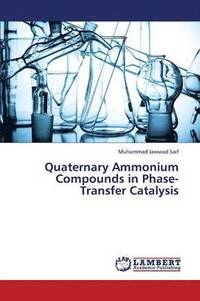 bokomslag Quaternary Ammonium Compounds in Phase-Transfer Catalysis